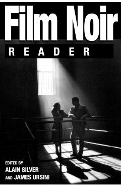 Film Noir Reader - Alain Silver