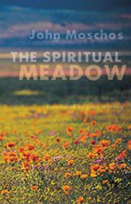 Spiritual Meadow by John Moschos - John Moschus