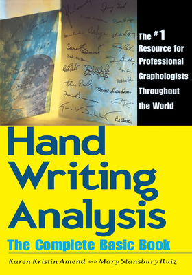 Handwriting Analysis: The Complete Basic Book - Karen Kristin Amend