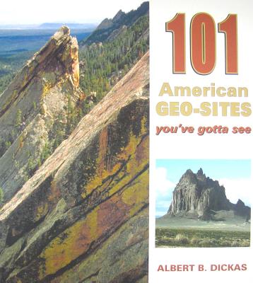 101 Geo Sites - Albert J. Dickas