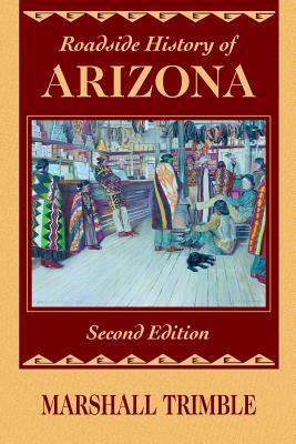 Roadside History of Arizona - Marshall Trimble