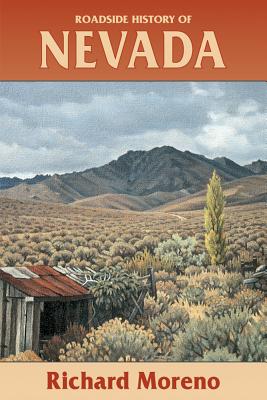 Roadside History of Nevada - Richard Moreno