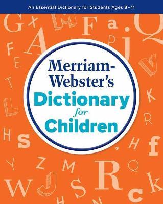 Merriam-Webster's Dictonary for Children - Merriam-webster