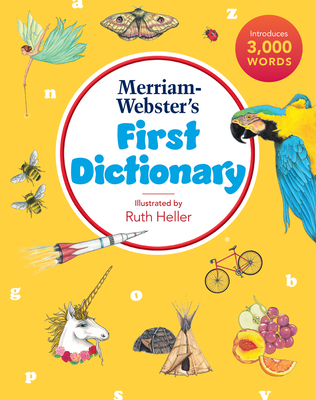 Merriam-Webster's First Dictionary - Ruth Heller