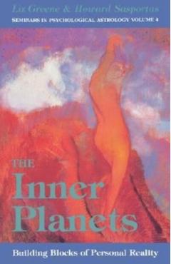 The Inner Planets, 4: Building Blocks of Personal Reality - Liz Greene