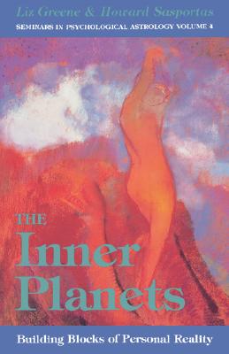 The Inner Planets, 4: Building Blocks of Personal Reality - Liz Greene