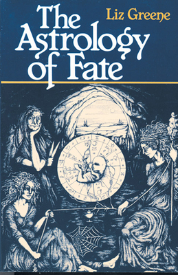 Astrology of Fate - Liz Greene