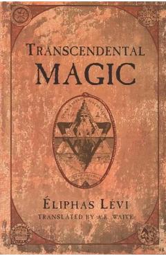 Transcendental Magic - Eliphas Levi