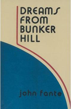 Poza produsului Dreams from Bunker Hill - John Fante