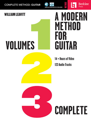 A Modern Method for Guitar: Volumes 1, 2, and 3 Complete with 14 Hours of Video Lessons and 123 Audio Tracks: Volumes 1, 2, and 3 with 14+ Hours of Vi - William Leavitt