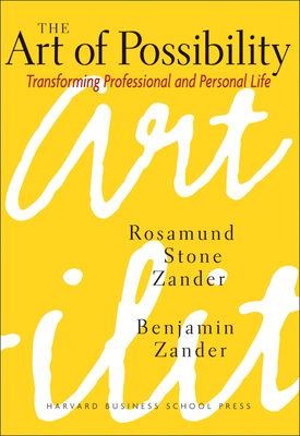 The Art of Possibility - Rosamund Stone Zander