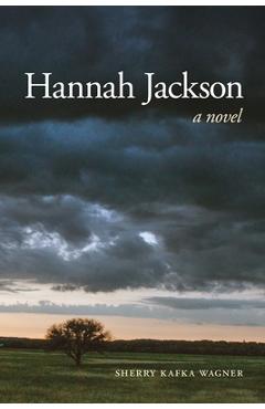 Coperta cărții 'Hannah Jackson - Sherry Kafka Wagner'
