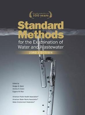 Standard Methods for the Examination of Water and Wastewater, 23rd Edition - E. W. Rice