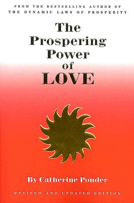 The Prospering Power of Love - Catherine Ponder