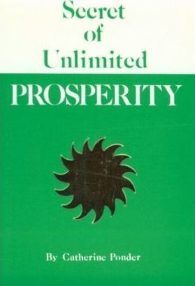 Secret of Unlimited Prosperity - Catherine Ponder