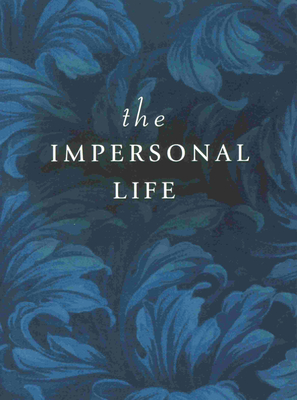 The Impersonal Life - W. Laviolette