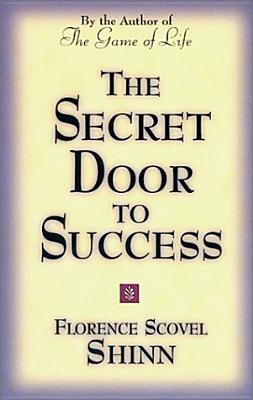 The Secret Door to Success - Florence Scovel-shinn