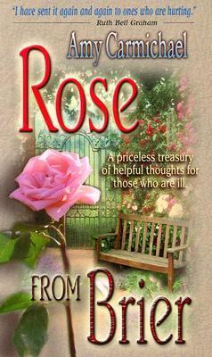 Rose from Brier - Amy Carmichael