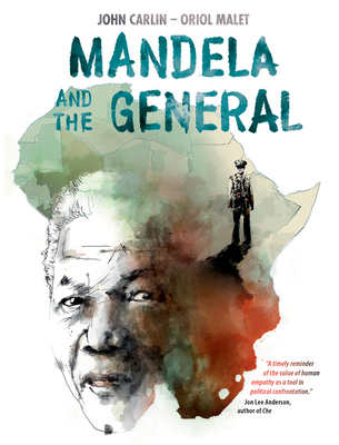 Mandela and the General - John Carlin