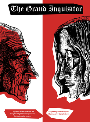 The Grand Inquisitor: A Graphic Novel Based on the Story from Fyodor Dostoyevsky� (Tm)S the Brothers Karamazov - Fyodor Dostoyevsky