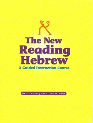 Reading Hebrew: A Programmed Instruction Book - C. Castberg