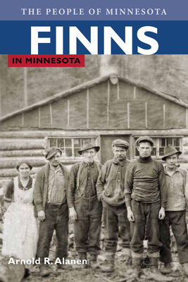 Finns in Minnesota - Arnold R. Alanen