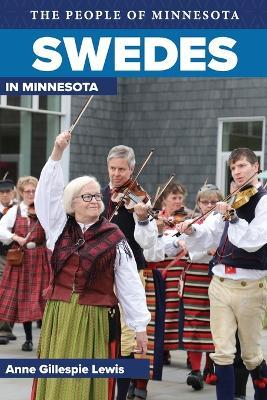 Swedes in Minnesota - Anne Gillespie Lewis
