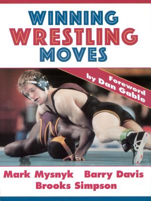 Winning Wrestling Moves - Mark C. Mysnyk