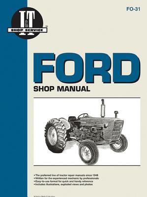 Ford Shop Manual Series 2000 3000 & 4000 - Editors Of Haynes Manuals