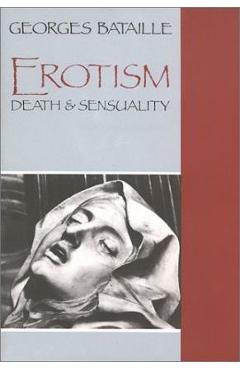 Coperta cărții 'Erotism: Death and Sensuality - Georges Bataille'
