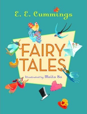 Fairy Tales - E. E. Cummings