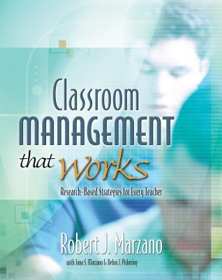 Classroom Management That Works: Research-Based Strategies for Every Teacher - Robert J. Marzano