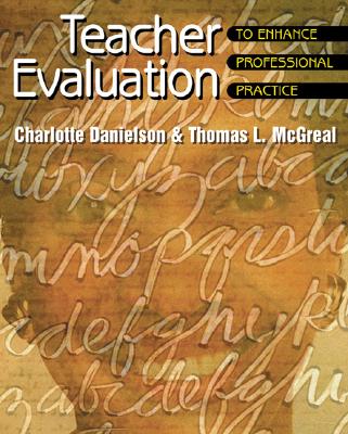 Teacher Evaluation to Enhance Professional Practice - Charlotte Danielson