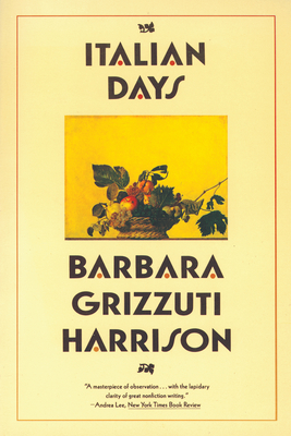 Italian Days - Barbara Grizzuti Harrison