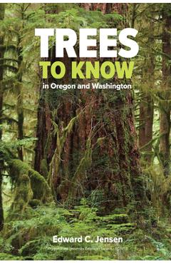 Poza produsului Trees to Know in Oregon and Washington - Edward C. Jensen