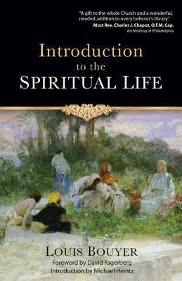 Introduction to the Spiritual Life - Louis Bouyer
