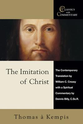 The Imitation of Christ: A Spiritual Commentary and Reader's Guide - Thomas A. Kempis