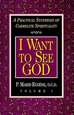 I Want to See God - P. Marie-eugene
