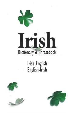 Irish-English English-Irish Dictionary & Phrasebook - Davidovic Mladen