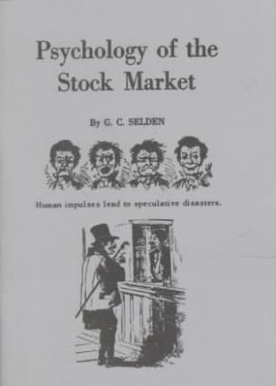 Psychology of the Stock Market - James Fraser