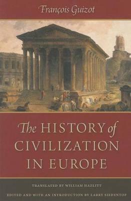 The History of Civilization in Europe - Fran�ois Guizot