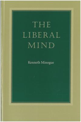The Liberal Mind - Kenneth Minogue