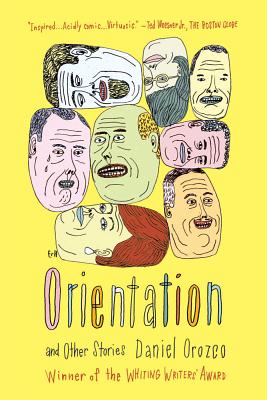 Orientation and Other Stories - Daniel Orozco
