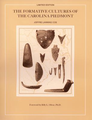 The Formative Cultures of the Carolina Piedmont - Joffre Lanning Coe