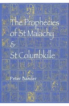 Poza produsului The Prophecies of St Malachy & St Columbkille - Peter Bander