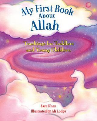 My First Book about Allah - Sara Khan