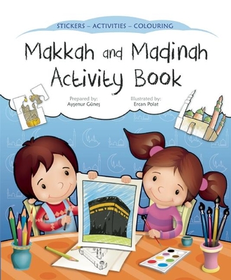 Makkah and Madinah Activity Book - Aysenur Gunes