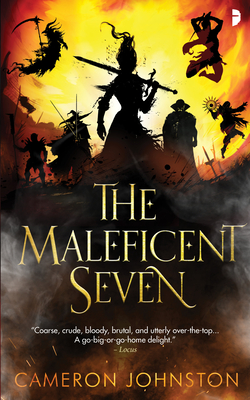 The Maleficent Seven - Cameron Johnston