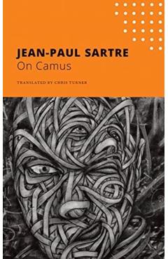On Camus - Jean-paul Sartre