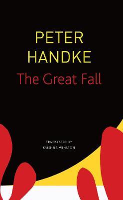 The Great Fall - Peter Handke
